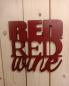 Preview: Red Red Wine 3D Schriftzug 240x240mm